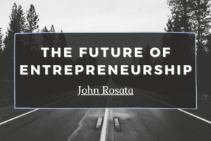 The Future Of Entrepreneurship Min