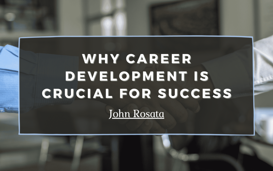 Why Career Development Is Crucial for Success